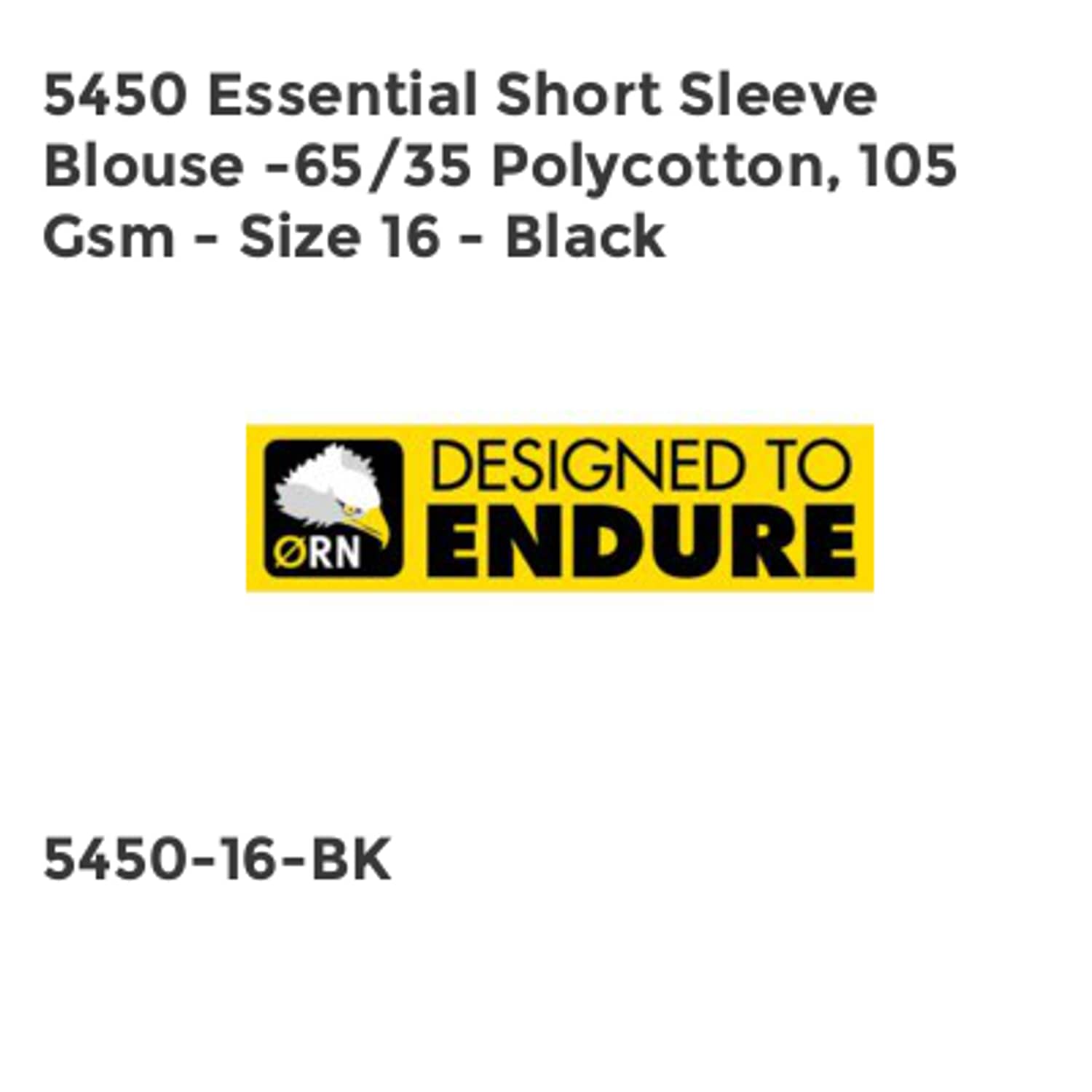 ORN 5450 Essential Short Sleeve Blouse -65/35 Polycotton, 105 GSM - Size 16 - Bl