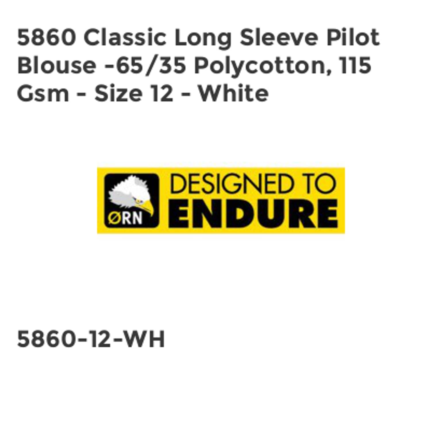 ORN 5860 Classic Long Sleeve Pilot Blouse -65/35 Polycotton, 115 GSM - Size 12 -
