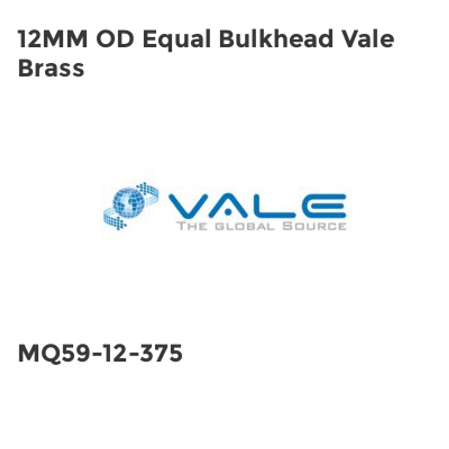 Vale 12MM OD Equal Bulkhead Vale Brass MQ59 12 375