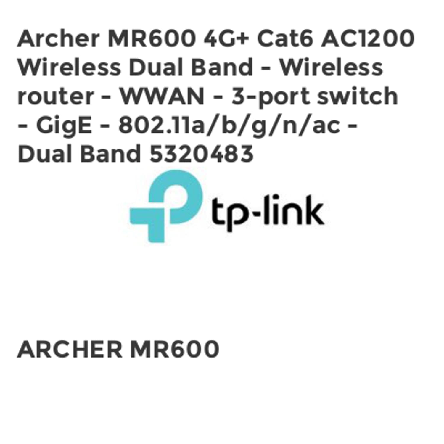 TP-Link Archer MR600 4G+ Cat6 AC1200 Wireless Dual Band - Wireless router - WWAN