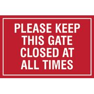 Educational Signs - Please Keep This Gate Closed At All Times