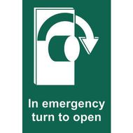 In Emergency Turn to Open (Right) Sign