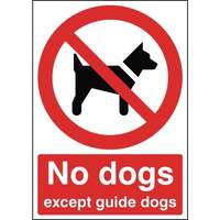 210 x 148mm No Dogs Except Guide Dogs - Rigid