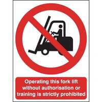 297 x 210mm Operating This Fork Lift without Authorisation - Self Adhesive