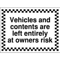 300 x 400mm Vehicles and Contents Are Left Entirely AT Owners Risk - Rigid