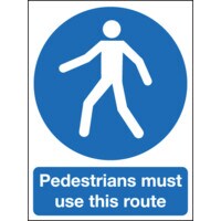 Pedestrians Must Use This Route Rigid PVC Sign - 148 x 210mm