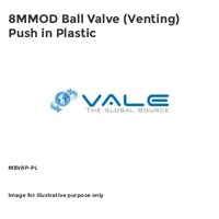 8MMOD Ball Valve (Venting) Push in Plastic