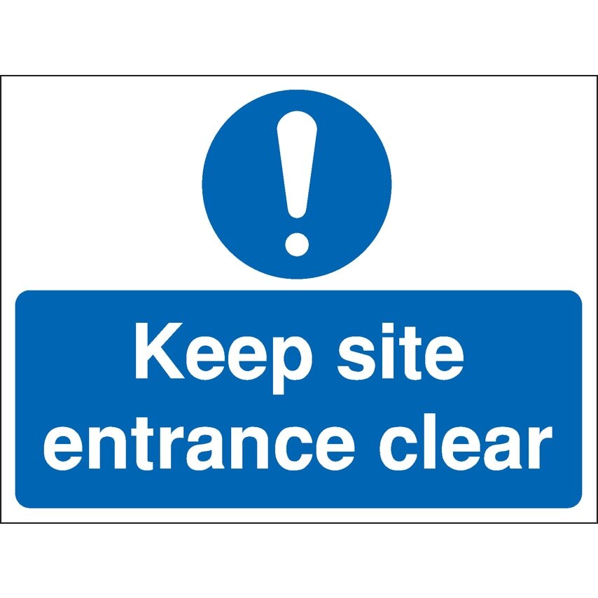 Keep Site Entrance Clear Construction Sign