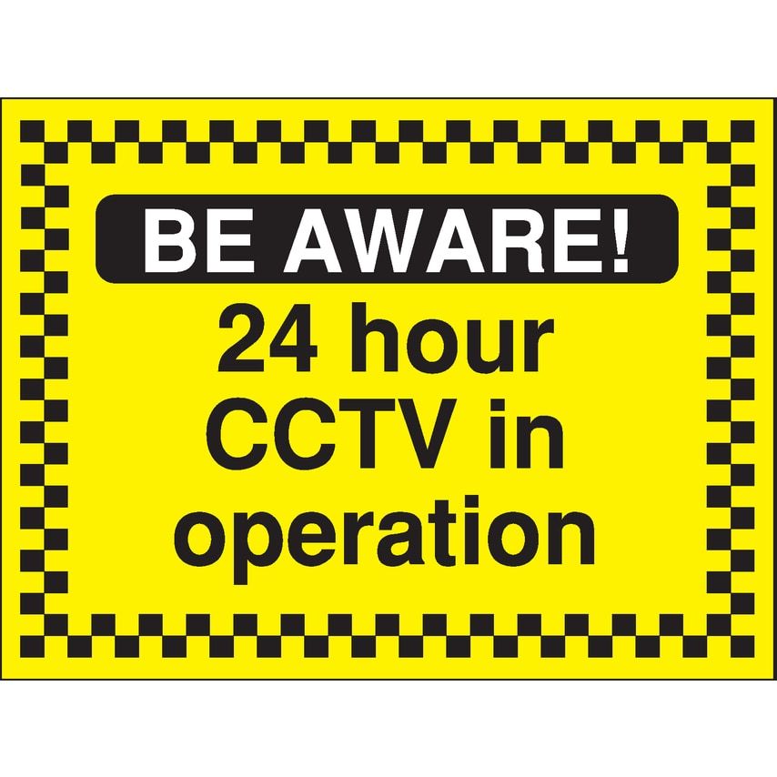 Signs & Labels 450 x 600mm Be Aware 24 Hour CCTV in Operation - Rigid