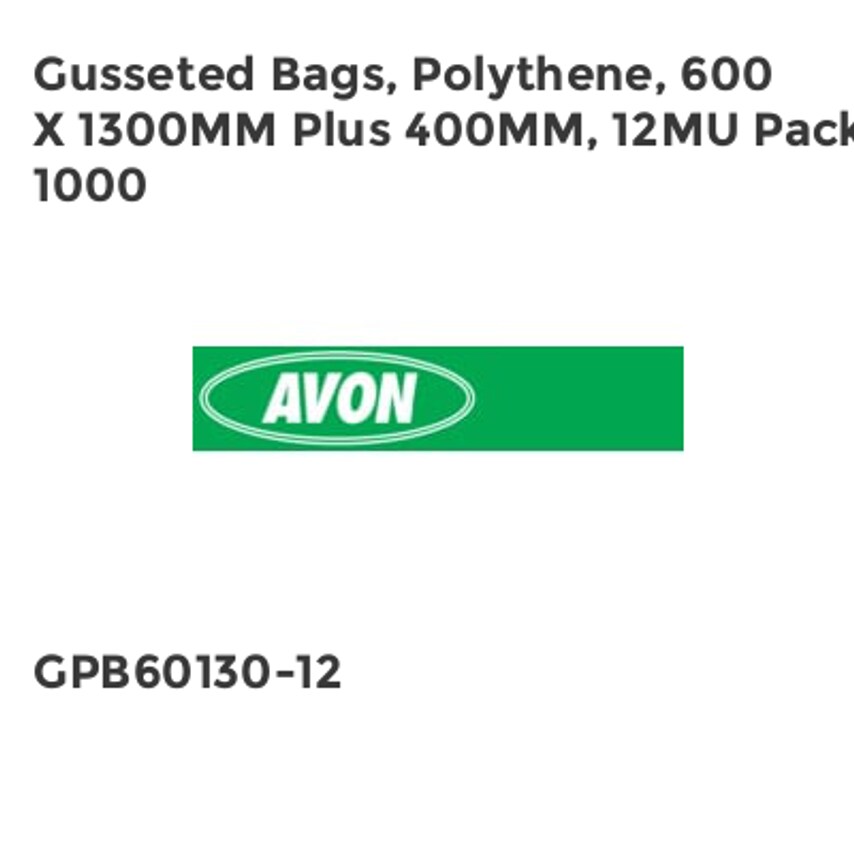 Avon Gusseted Bags, Polythene, 600 x 1300mm Plus 400mm, 12MU Pack 1000