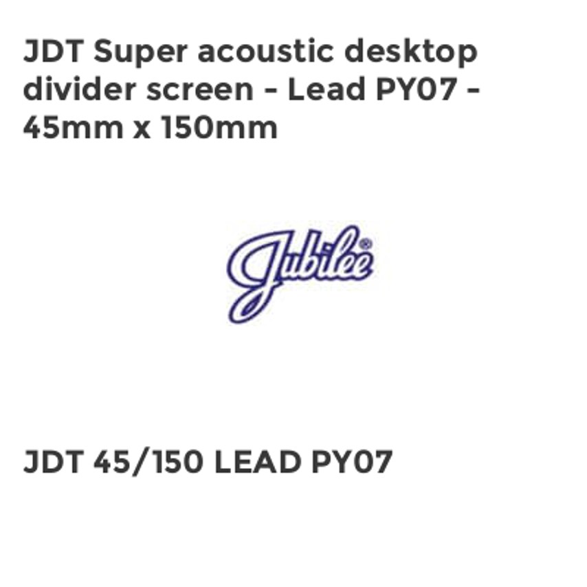 Jubilee JDT Super acoustic desktop divider screen - Lead PY07 - 45mm x 150mm