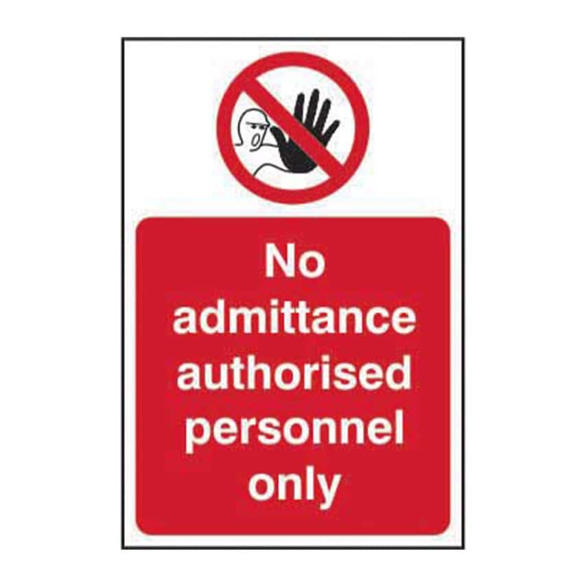 Spectrum Industrial NO Admittance Authorised Personnel Only - RPVC (400 x 600mm)