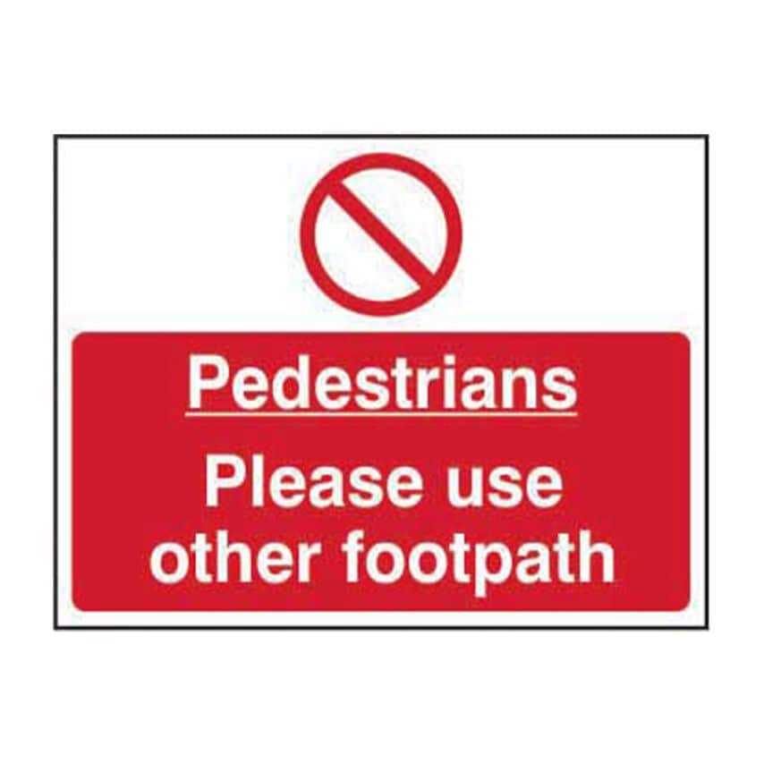 Spectrum Industrial Pedestrians Please Use Other Footpath - RPVC (600 x 450mm)