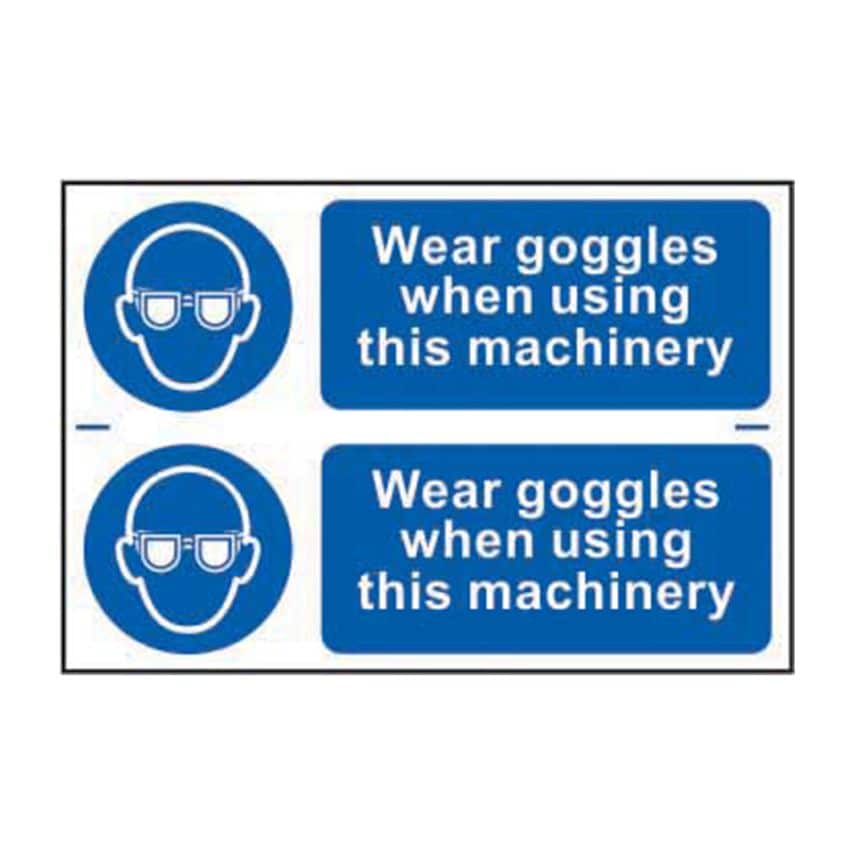 Spectrum Industrial Wear Goggles When Using This Machinery - PVC (300 x 200mm)