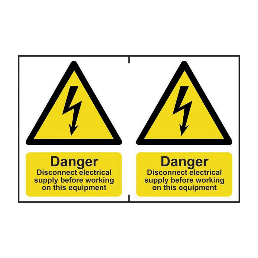 Danger Disconnect Electrical Supply Before Working on This Equipment - PVC