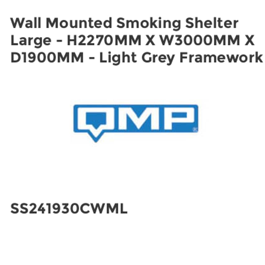 QMP Wall Mounted Smoking Shelter Large - H2270mm x W3000mm x D1900mm - Light Gre