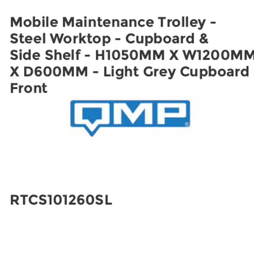 QMP Mobile Maintenance Trolley - Steel Worktop - Cupboard & Side Shelf - H1050mm