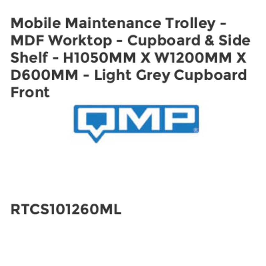 QMP Mobile Maintenance Trolley - MDF Worktop - Cupboard & Side Shelf - H1050mm x