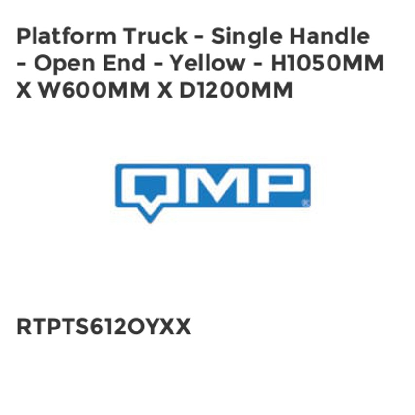 QMP Platform Truck - Single Handle - Open End - Yellow - H1050mm x W600mm x D120