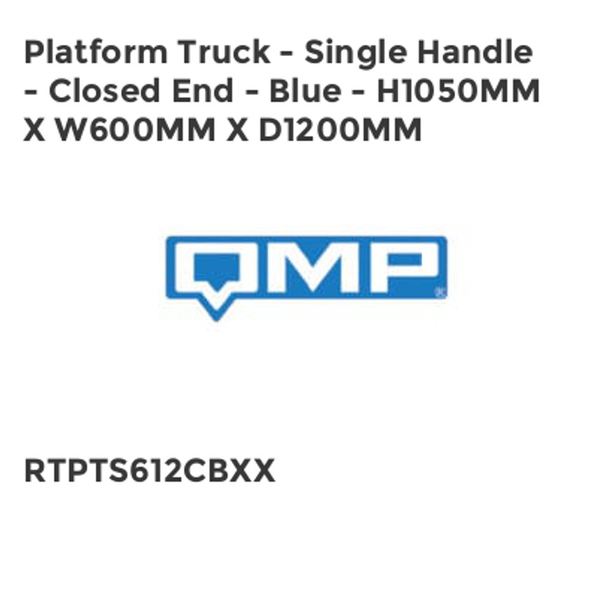 QMP Platform Truck - Single Handle - Closed End - Blue - H1050mm x W600mm x D120