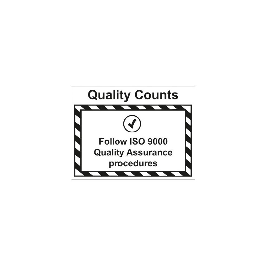 Allsigns QU9R Quality Counts Follow ISO Rigid PVC Sign - 400 x 300mm