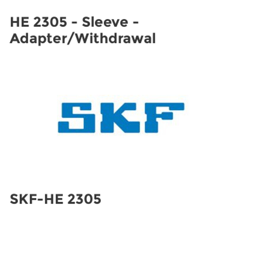 SKF HE 2305 - Sleeve - Adapter/Withdrawal