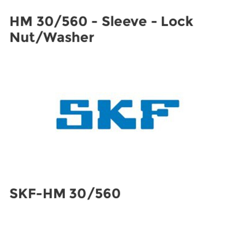 SKF HM 30/560 - Sleeve - Lock Nut/Washer