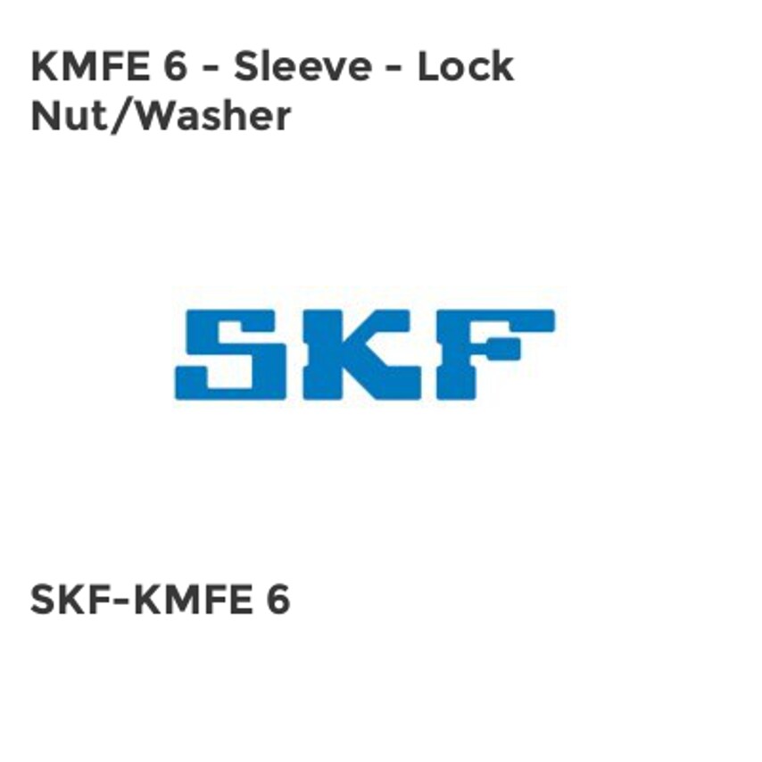 SKF KMFE 6 - Sleeve - Lock Nut/Washer