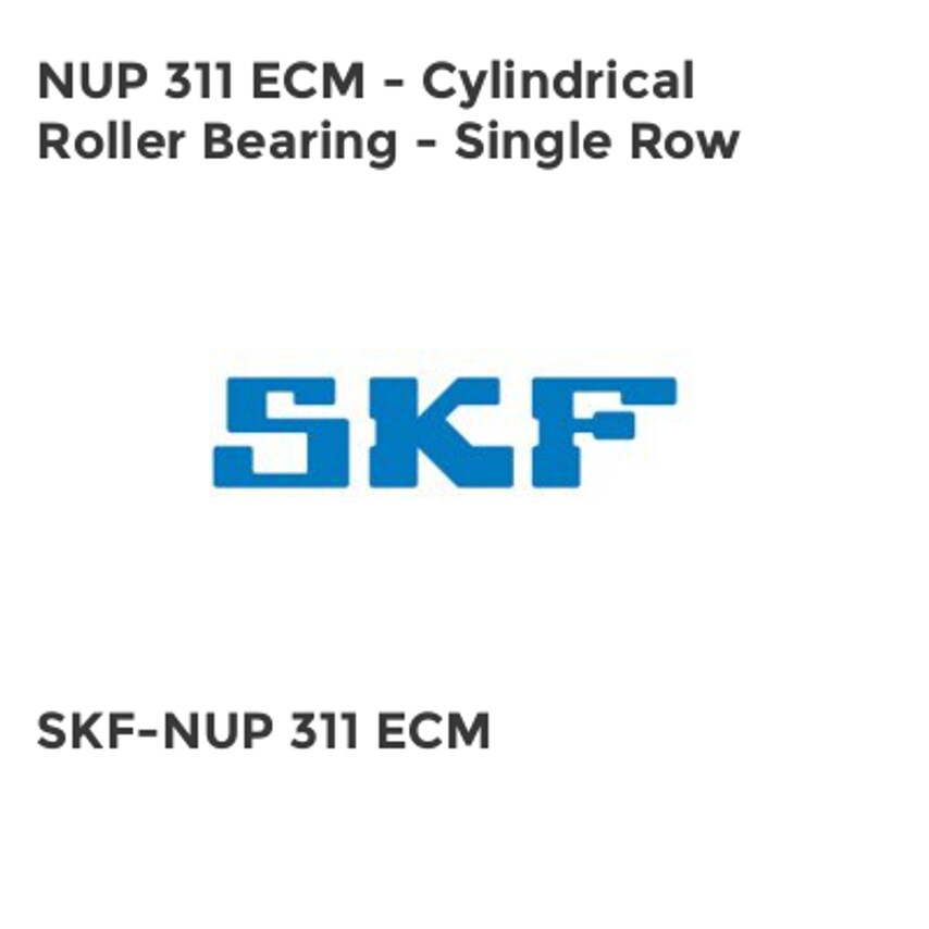 SKF NUP 311 ECM - Cylindrical Roller Bearing - Single Row