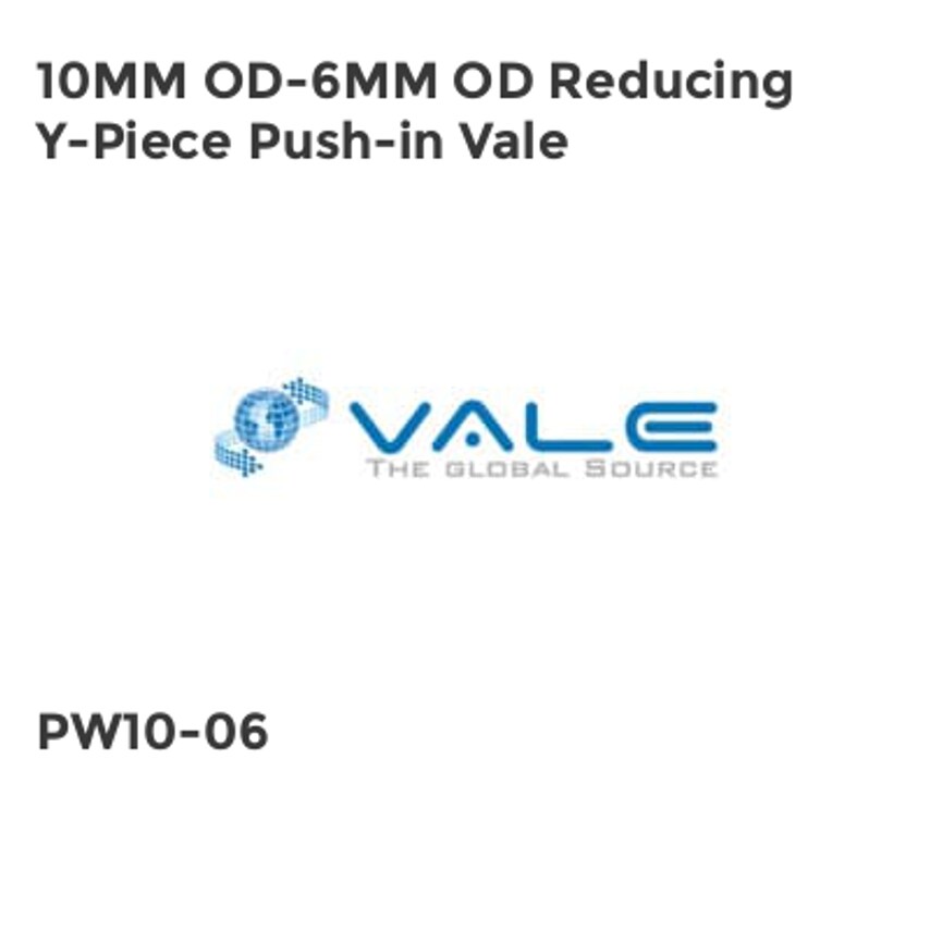 Vale 10MM OD-6MM OD Reducing Y-Piece Push-in Vale