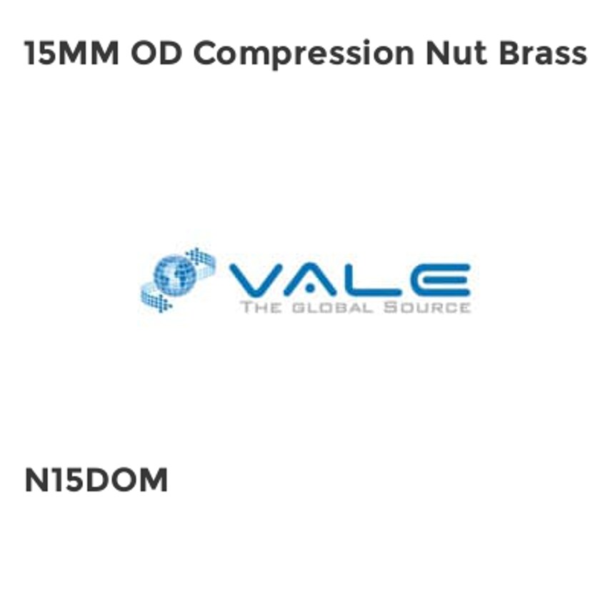 Vale 15MM OD Compression Nut Brass N15DOM