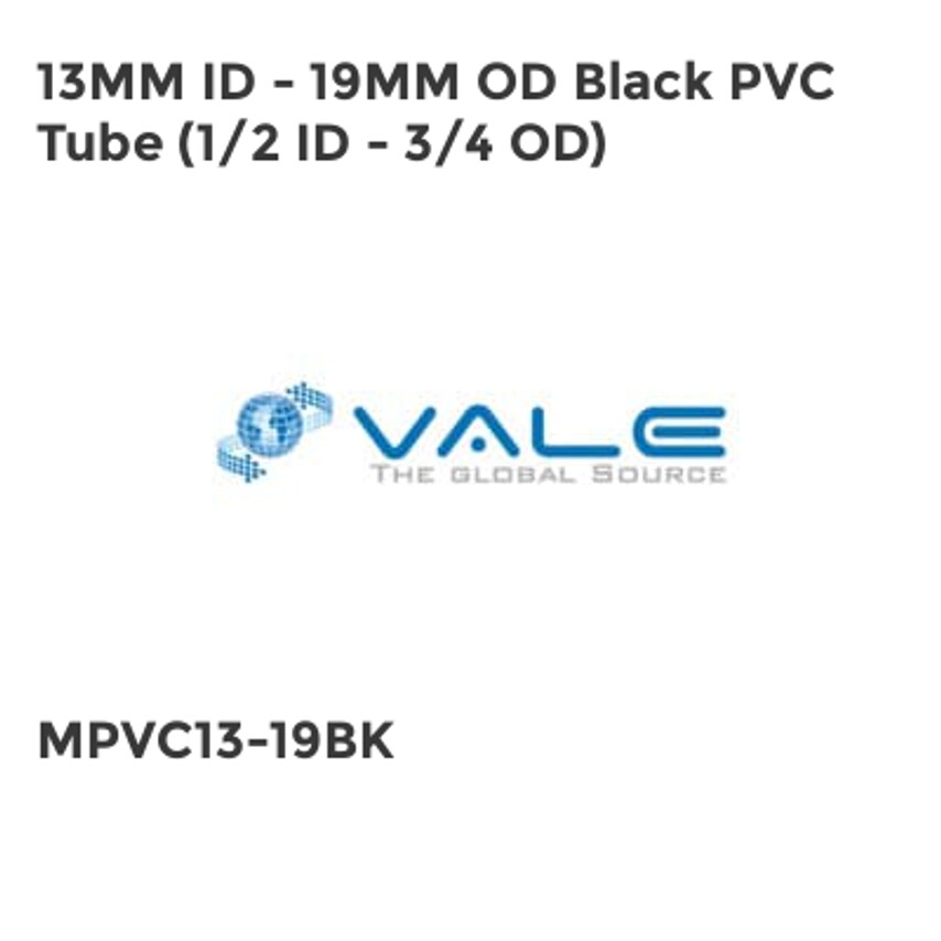 Vale 13mm ID - 19mm OD Black PVC Tube (1/2 ID - 3/4 OD) MPVC13-19BK