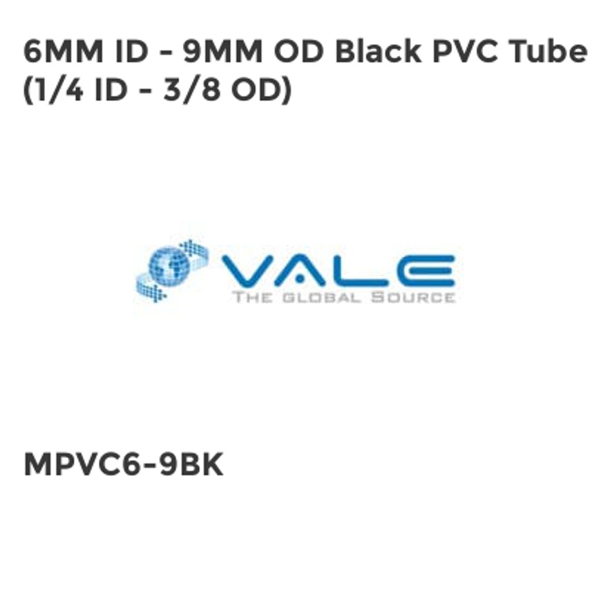 Vale 6mm ID - 9mm OD Black PVC Tube (1/4 ID - 3/8 OD) MPVC6-9BK
