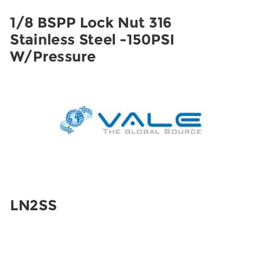 Vale 1/8 BSPP Lock Nut 316 Stainless Steel -150PSI W/Pressure