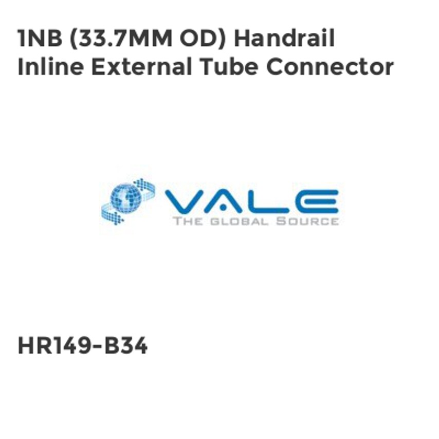 Vale 1NB (33.7MM OD) Handrail Inline External Tube Connector HR149-B34