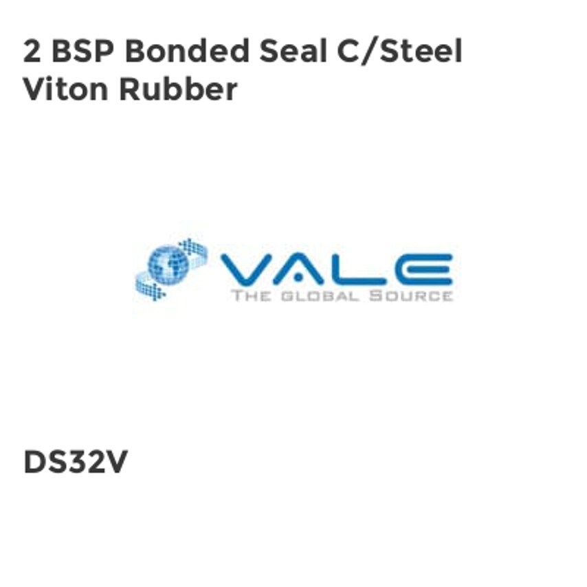 Vale 2 BSP Bonded Seal C/Steel Viton Rubber DS32V