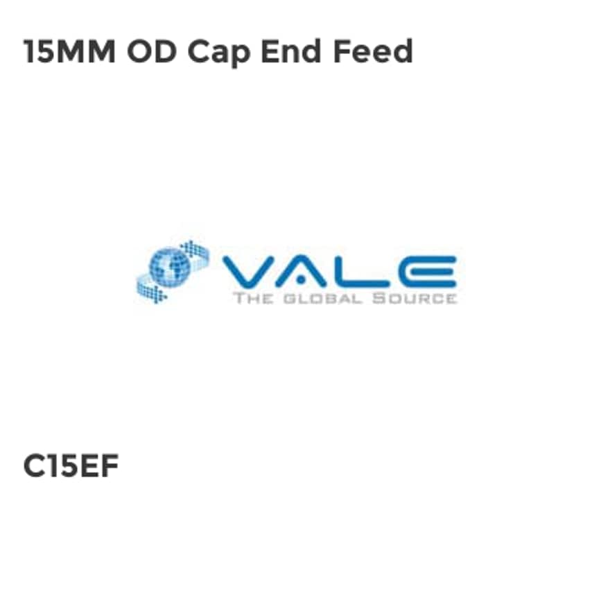 Vale C15EF 15MM OD Cap End Feed
