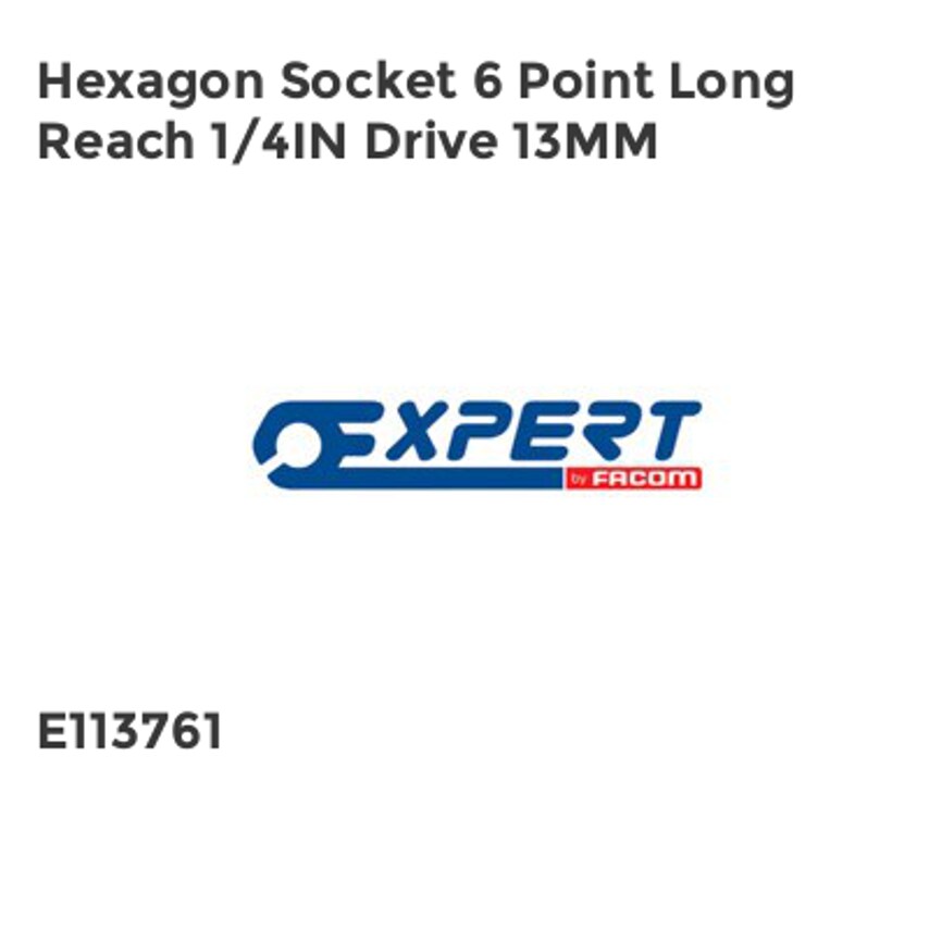 Facom Hexagon Socket 6 Point Long Reach 1/4in Drive 13mm BRIE113761B