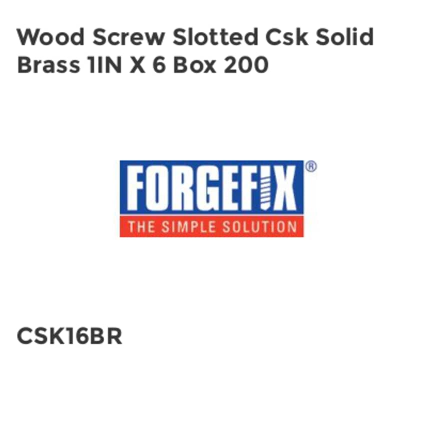 Forgefix Wood Screw Slotted CSK Solid Brass 1in x 6 Box 200 FORCSK16B