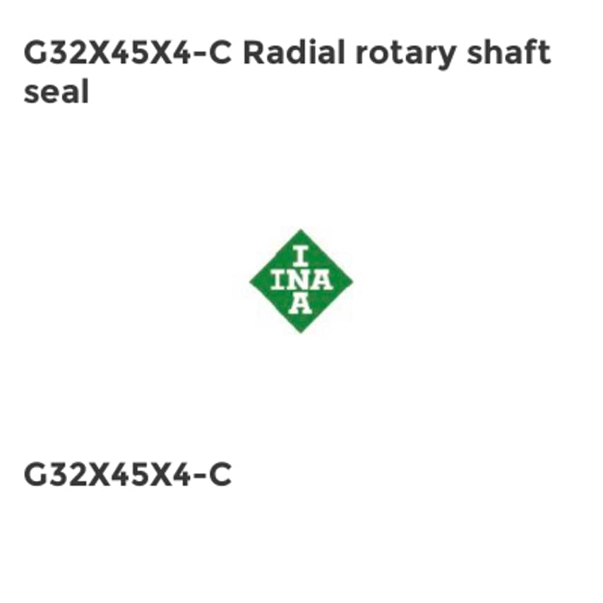 INA G32X45X4-C Radial Rotary Shaft Seal