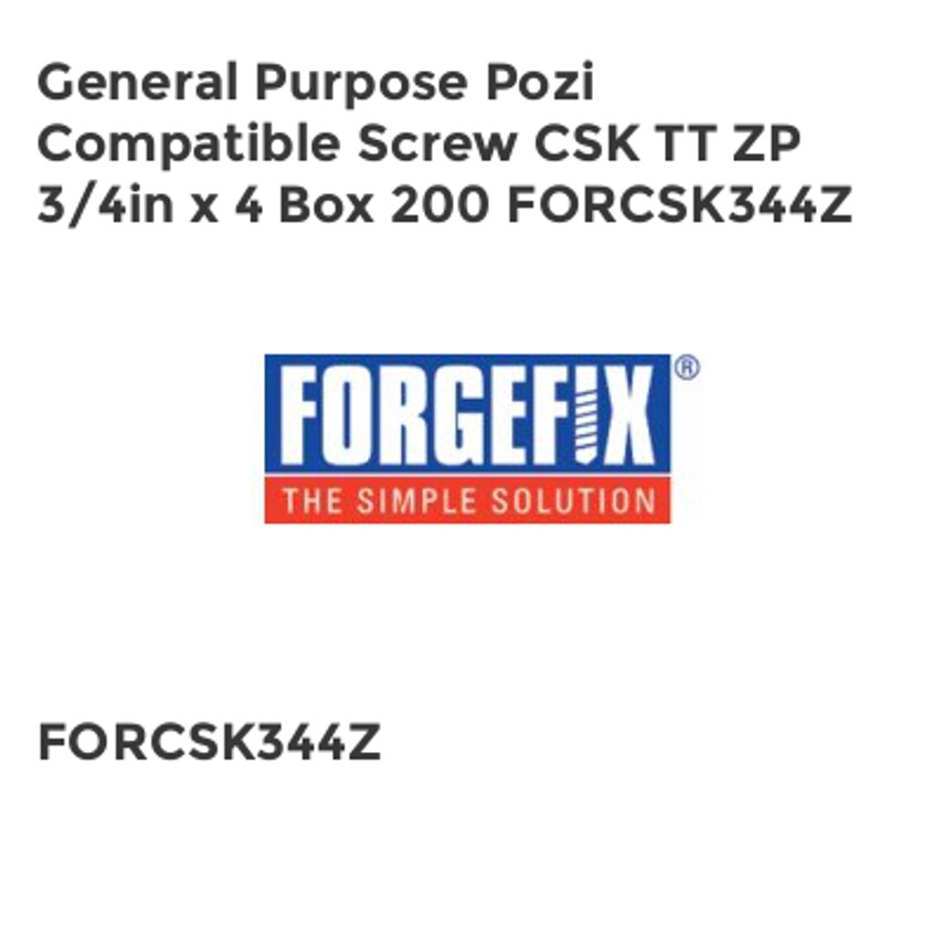 Forgefix General Purpose Pozi Compatible Screw CSK TT ZP 3/4in x 4 Box 200 FORCS