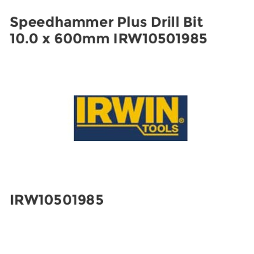 Irwin Speedhammer Plus Drill Bit 10.0 x 600mm IRW10501985