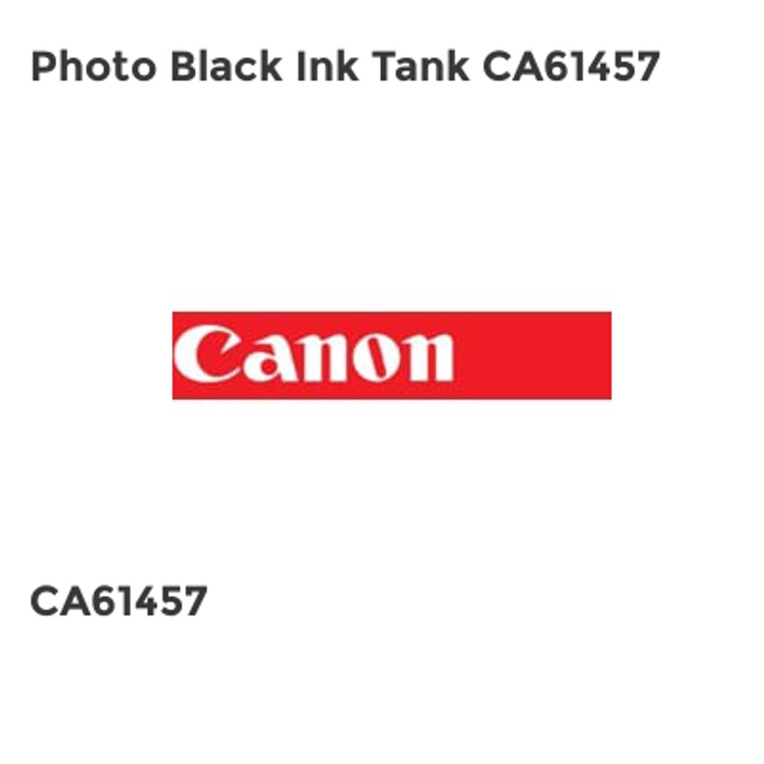 Canon Photo Black Ink Tank CA61457- you get 10