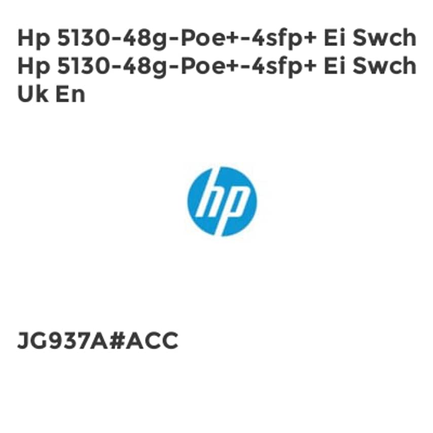 HP Hp 5130-48g-Poe+-4sfp+ Ei Swch Hp 5130-48g-Poe+-4sfp+ Ei Swch Uk En