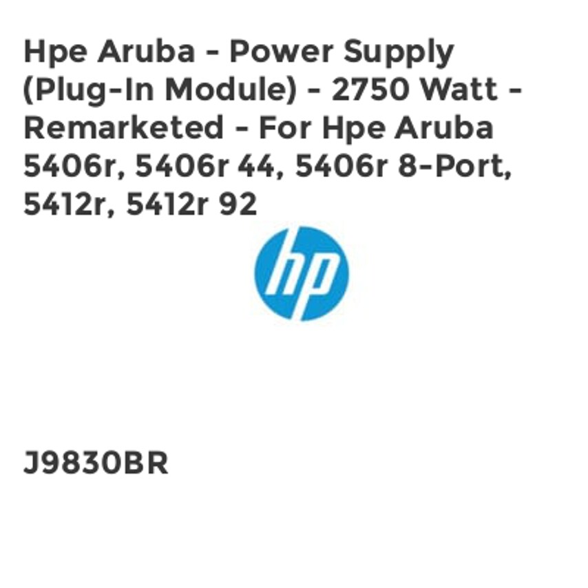 HP Hpe Aruba - Power Supply (Plug-In Module) - 2750 Watt - Remarketed - For Hpe