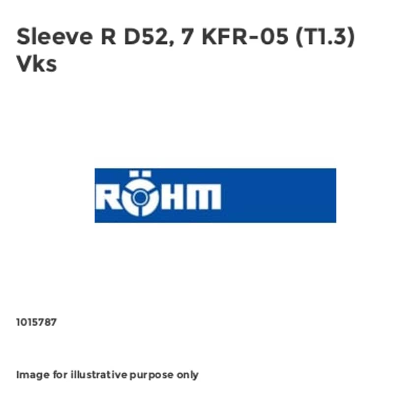 Rohm Sleeve R D52, 7 KFR-05 (T1.3) Vks