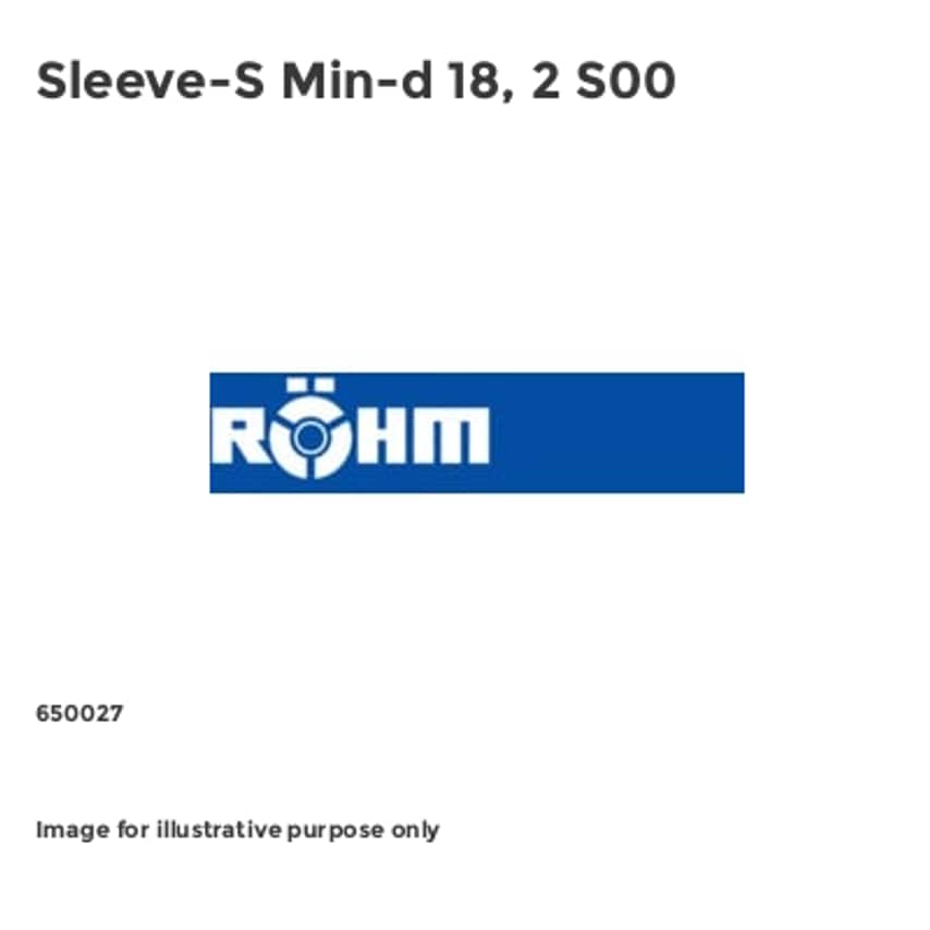 Rohm Sleeve-S Min-d 18, 2 S00