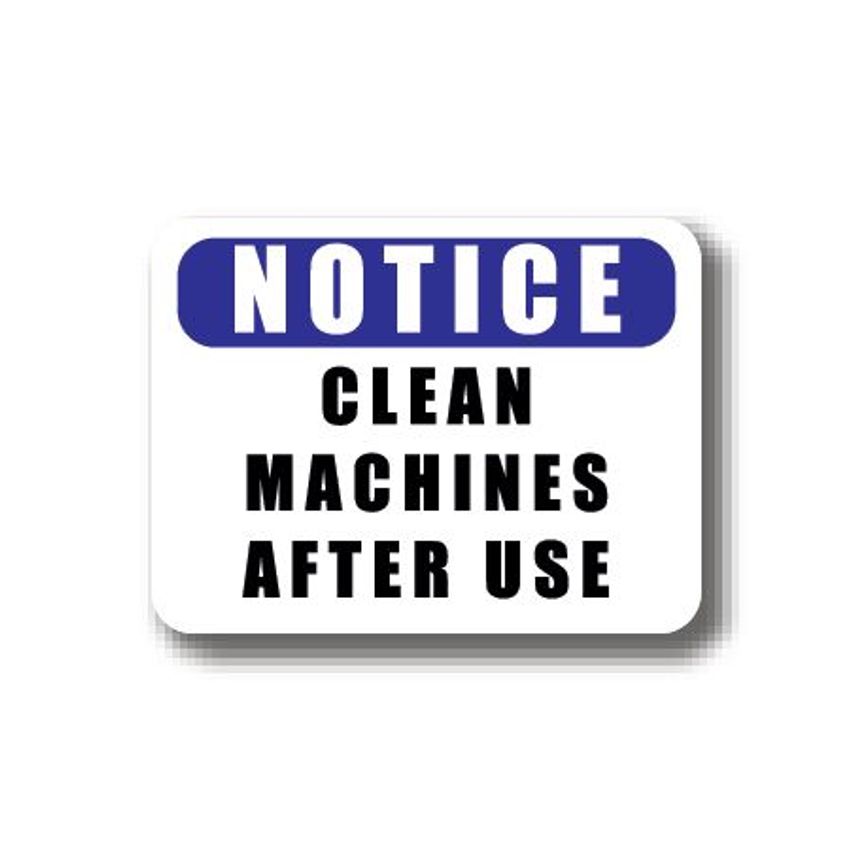 Durastripe Rectangle Sign - Notice Clean Machines After Use