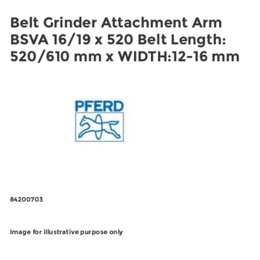 Pferd Belt Grinder Attachment Arm BSVA 16/19 x 520 Belt Length: 520/610 mm x WID