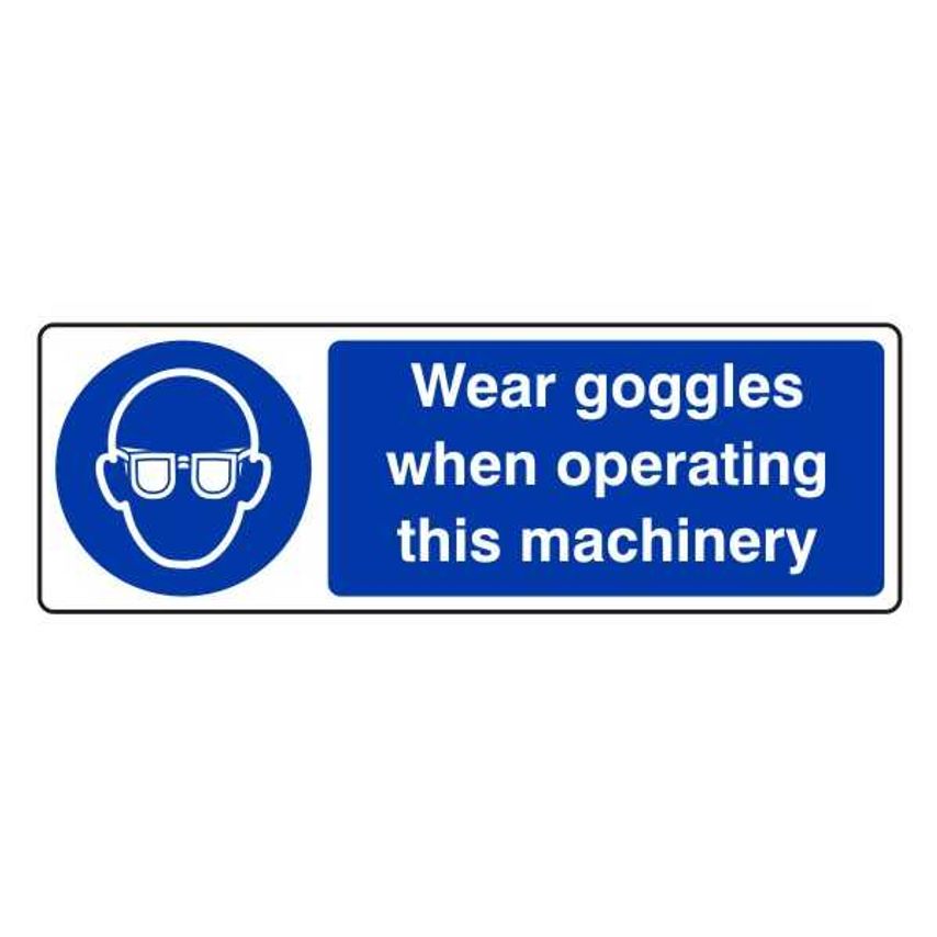 Lasting Impressions Wear Goggles When Operating This Machinery Sign Label